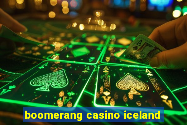 boomerang casino iceland